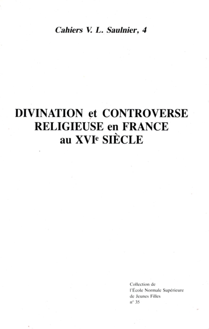 Book Cover for Divination et controverse religieuse en France au XVI<sup>e</sup> siècle by Collectif