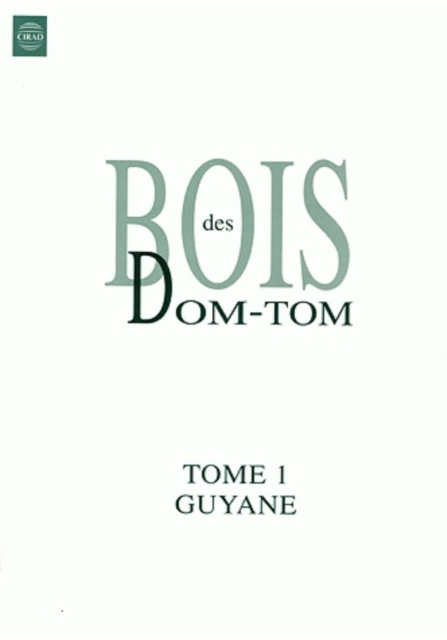 Book Cover for Bois des DOM-TOM T1 Guyane by Collectif