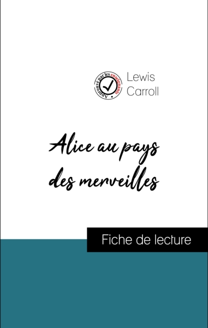 Book Cover for Analyse de l''œuvre : Alice au pays des merveilles (résumé et fiche de lecture plébiscités par les enseignants sur fichedelecture.fr) by Lewis Carroll
