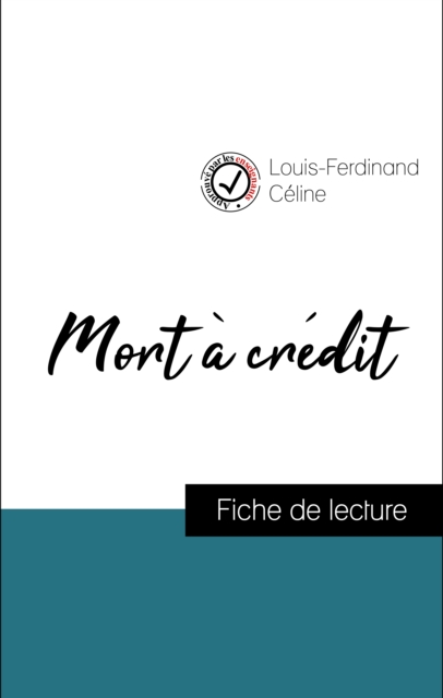 Book Cover for Analyse de l''œuvre : Mort à crédit (résumé et fiche de lecture plébiscités par les enseignants sur fichedelecture.fr) by Louis-Ferdinand Celine