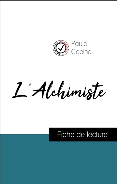 Book Cover for Analyse de l''œuvre : L''Alchimiste (résumé et fiche de lecture plébiscités par les enseignants sur fichedelecture.fr) by Paulo Coelho