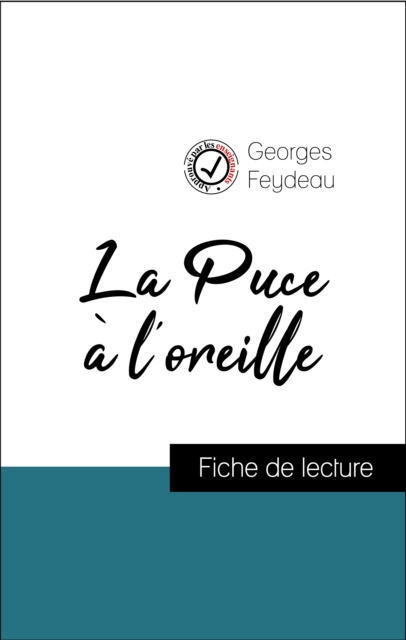 Book Cover for Analyse de l''œuvre : La Puce à l''oreille (résumé et fiche de lecture plébiscités par les enseignants sur fichedelecture.fr) by Feydeau, Georges