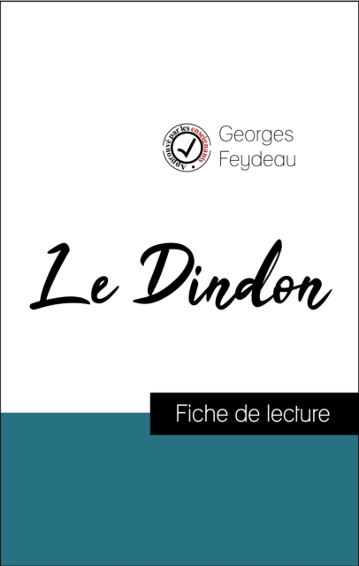 Book Cover for Analyse de l''œuvre : Le Dindon (résumé et fiche de lecture plébiscités par les enseignants sur fichedelecture.fr) by Feydeau, Georges