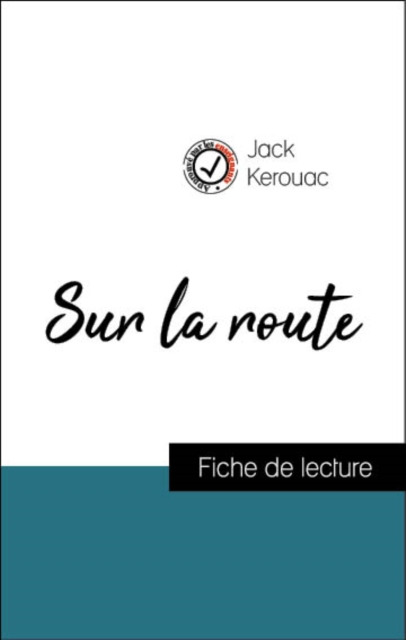 Book Cover for Analyse de l''œuvre : Sur la route (résumé et fiche de lecture plébiscités par les enseignants sur fichedelecture.fr) by Jack Kerouac