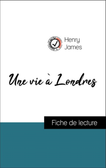 Book Cover for Analyse de l''œuvre : Une vie à Londres (résumé et fiche de lecture plébiscités par les enseignants sur fichedelecture.fr) by Henry James