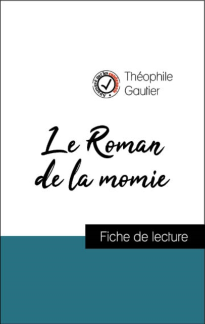 Book Cover for Analyse de l''œuvre : Le Roman de la momie (résumé et fiche de lecture plébiscités par les enseignants sur fichedelecture.fr) by Theophile Gautier