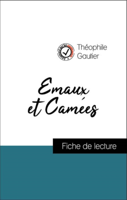 Book Cover for Analyse de l''œuvre : Emaux et Camées (résumé et fiche de lecture plébiscités par les enseignants sur fichedelecture.fr) by Theophile Gautier