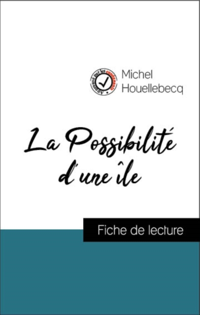 Book Cover for Analyse de l''œuvre : La Possibilité d''une île (résumé et fiche de lecture plébiscités par les enseignants sur fichedelecture.fr) by Michel Houellebecq