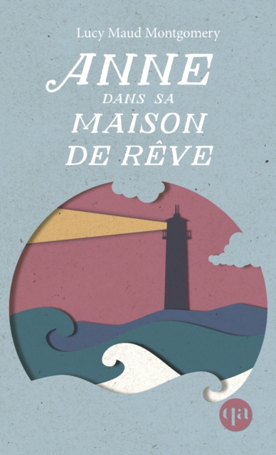 Book Cover for Anne dans sa maison de rêve by Montgomery Lucy Maud Montgomery, Rioux Helene Rioux