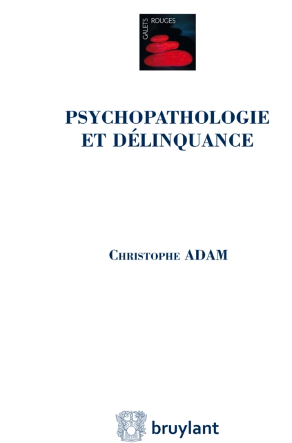 Book Cover for Psychopathologie et délinquance by Christophe Adam