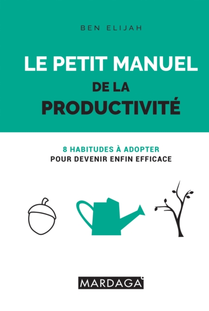 Book Cover for Le petit manuel de la productivité by Elijah, Ben