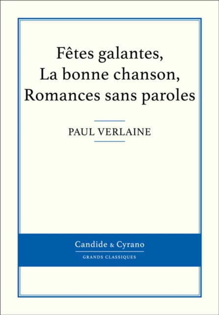 Book Cover for Fêtes galantes, La bonne chanson, Romances sans paroles by Paul Verlaine