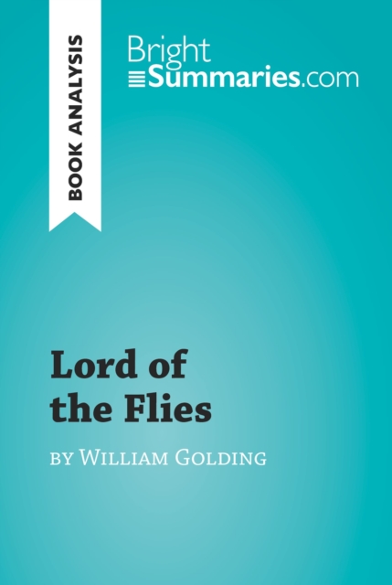 Book Cover for Lord of the Flies by William Golding (Book Analysis) by Bright Summaries
