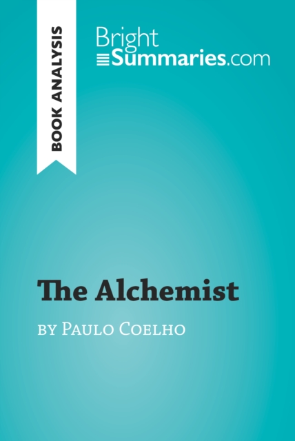 Book Cover for Alchemist by Paulo Coelho (Book Analysis) by Bright Summaries