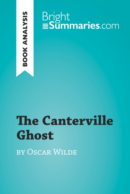 Book Cover for Canterville Ghost by Oscar Wilde (Book Analysis) by Bright Summaries