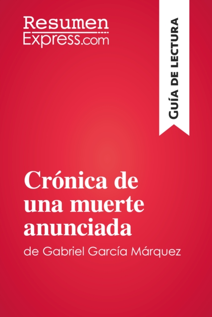 Book Cover for Crónica de una muerte anunciada de Gabriel García Márquez (Guía de lectura) by ResumenExpress