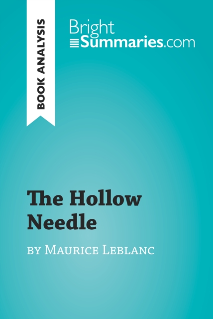 Book Cover for Hollow Needle by Maurice Leblanc (Book Analysis) by Bright Summaries