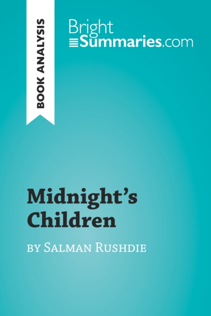 Book Cover for Midnight's Children by Salman Rushdie (Book Analysis) by Bright Summaries