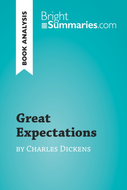 Book Cover for Great Expectations by Charles Dickens (Book Analysis) by Bright Summaries