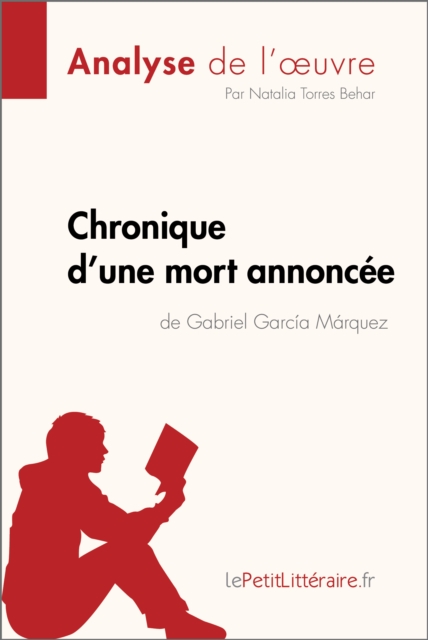 Book Cover for Chronique d''une mort annoncée de Gabriel García Márquez (Analyse de l''oeuvre) by lePetitLitteraire, Natalia  Torres Behar