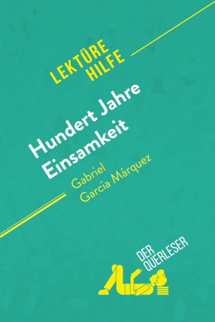 Book Cover for Hundert Jahre Einsamkeit von Gabriel García Márquez (Lektürehilfe) by Marie Bouhon, derQuerleser