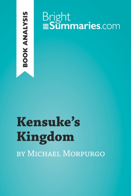 Book Cover for Kensuke's Kingdom by Michael Morpurgo (Book Analysis) by Bright Summaries