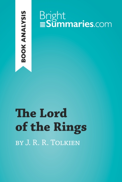 Book Cover for Lord of the Rings by J. R. R. Tolkien (Book Analysis) by Bright Summaries