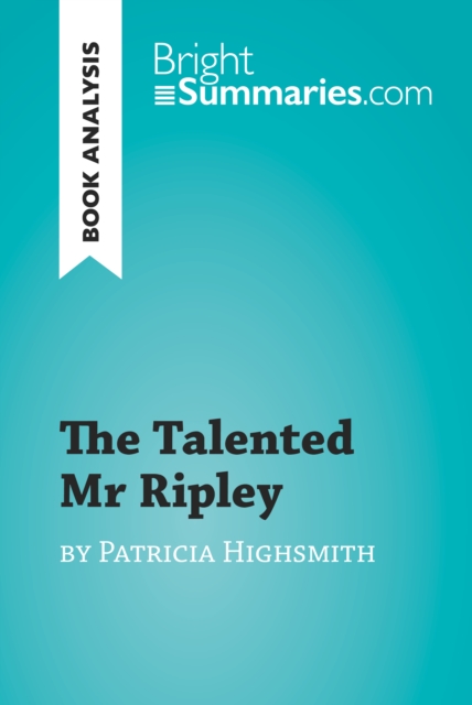 Book Cover for Talented Mr Ripley by Patricia Highsmith (Book Analysis) by Bright Summaries