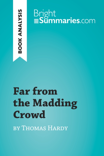 Book Cover for Far from the Madding Crowd by Thomas Hardy (Book Analysis) by Bright Summaries