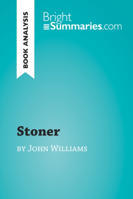 Book Cover for Stoner by John Williams (Book Analysis) by Bright Summaries