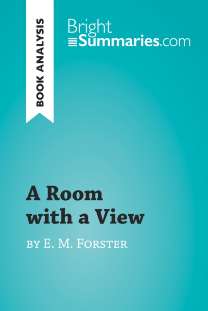 Book Cover for Room with a View by E. M. Forster (Book Analysis) by Bright Summaries