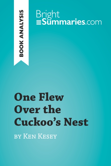 Book Cover for One Flew Over the Cuckoo's Nest by Ken Kesey (Book Analysis) by Bright Summaries