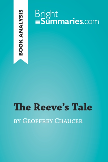 Book Cover for Reeve's Tale by Geoffrey Chaucer (Book Analysis) by Bright Summaries