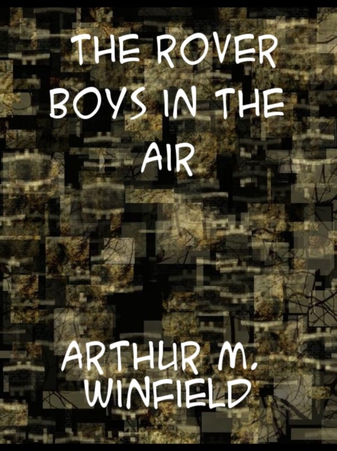 Book Cover for Rover Boys in the Air From College Campus to the Clouds by Edward Stratemeyer