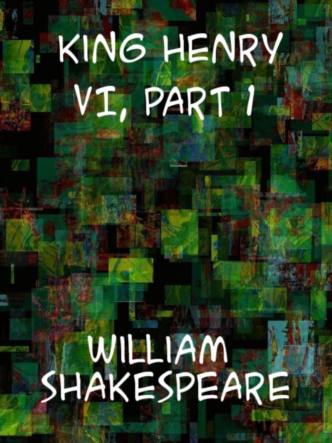 Book Cover for King Henry VI, Part 1 by Shakespeare, William