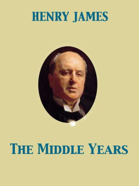 Book Cover for Middle Years by Henry James, Percy Lubbock