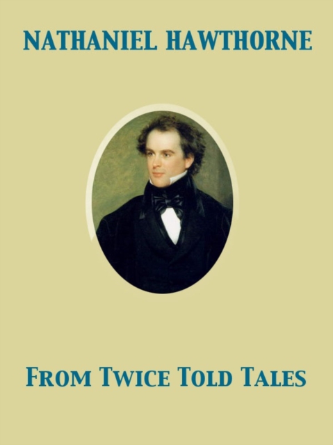 Book Cover for From Twice Told Tales by Nathaniel Hawthorne