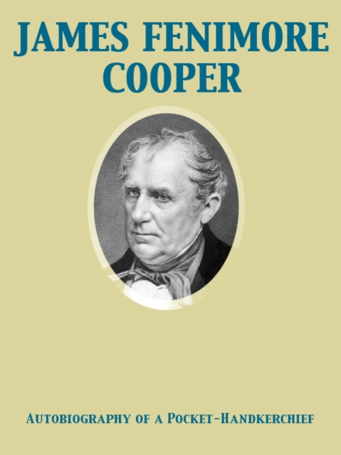 Book Cover for Autobiography of a Pocket-Handkerchief by James Fenimore Cooper