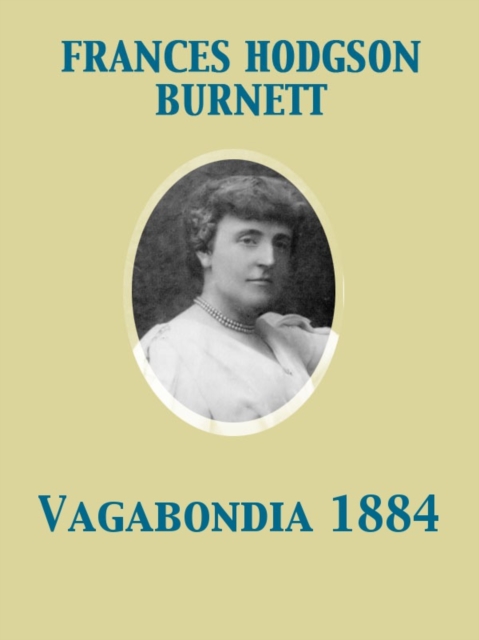 Book Cover for Vagabondia 1884 by Frances Hodgson Burnett