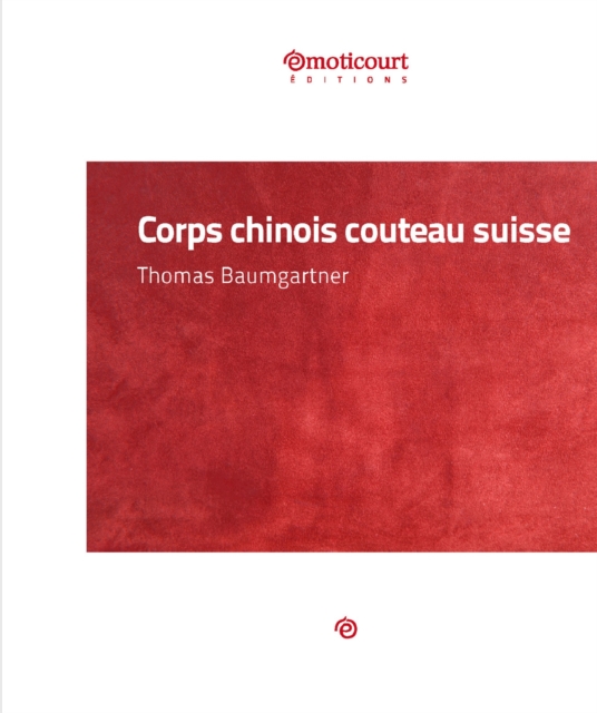 Book Cover for Corps chinois couteau suisse by Thomas Baumgartner