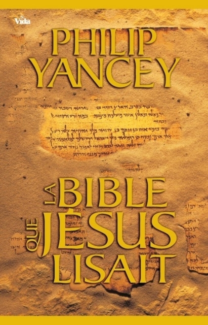 Book Cover for La Bible que Jésus lisait by Philip Yancey