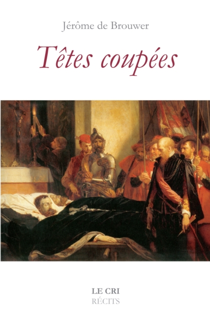 Book Cover for Têtes coupées by Jerome de Brouwer