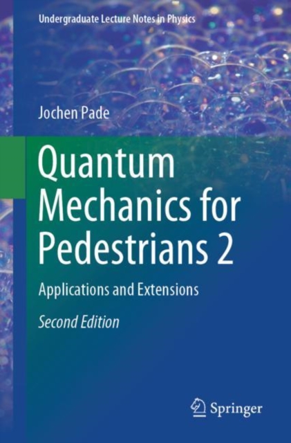 Book Cover for Quantum Mechanics for Pedestrians 2 by Jochen Pade