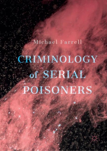 Book Cover for Criminology of Serial Poisoners by Michael Farrell