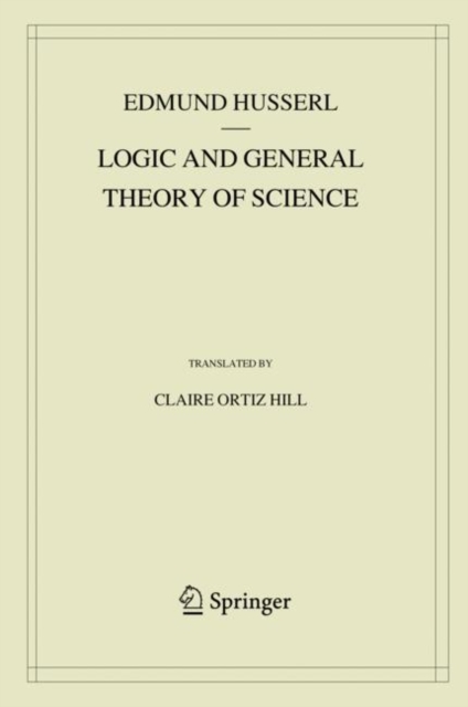 Book Cover for Logic and General Theory of Science by Edmund Husserl