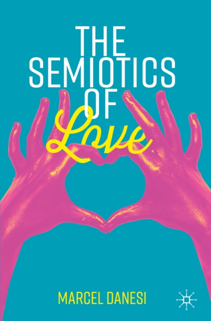 Book Cover for Semiotics of Love by Marcel Danesi