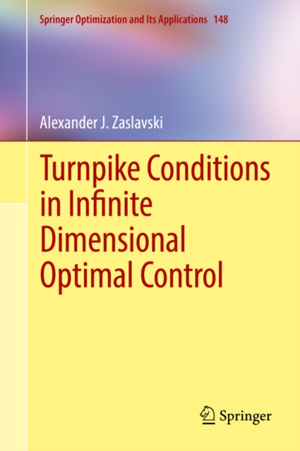 Book Cover for Turnpike Conditions in Infinite Dimensional Optimal Control by Alexander J. Zaslavski