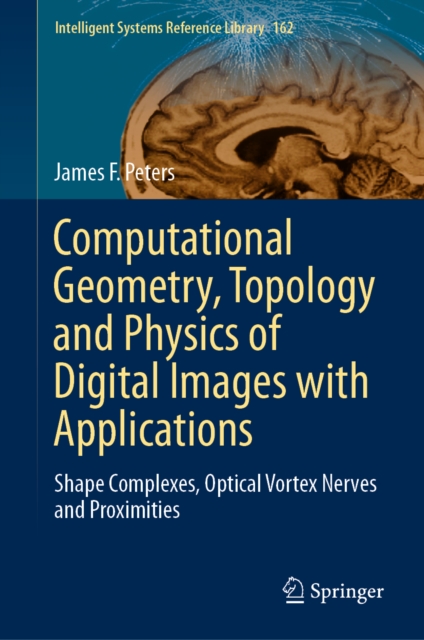 Book Cover for Computational Geometry, Topology and Physics of Digital Images with Applications by Peters, James F.