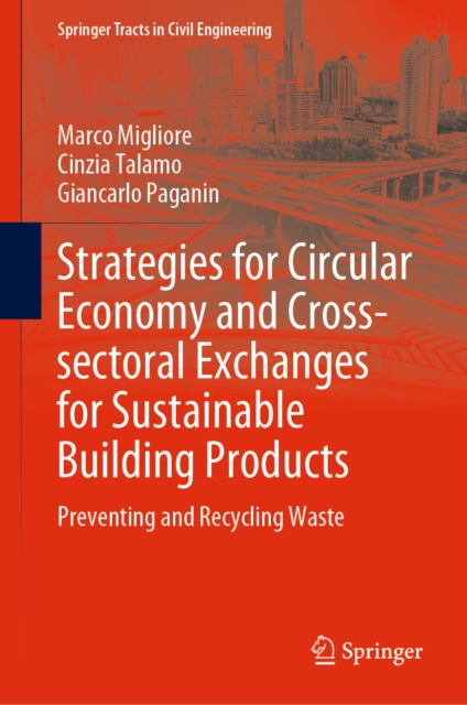 Book Cover for Strategies for Circular Economy and Cross-sectoral Exchanges for Sustainable Building Products by Marco Migliore, Cinzia Talamo, Giancarlo Paganin