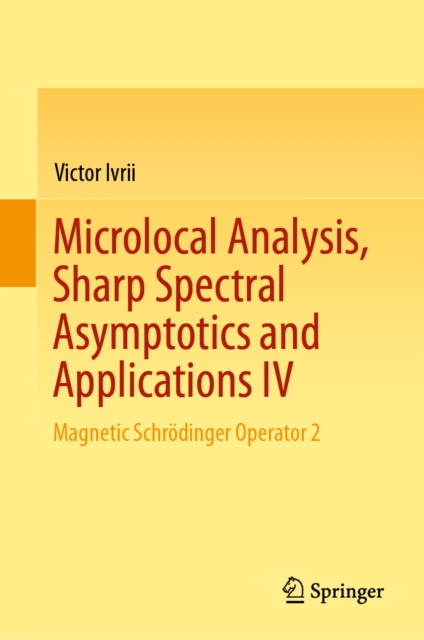 Book Cover for Microlocal Analysis, Sharp Spectral Asymptotics and Applications IV by Ivrii, Victor